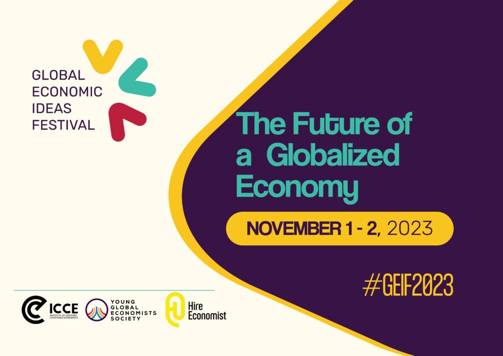 Global Economic Ideas Festival 2023 will focus on the future of globalization.